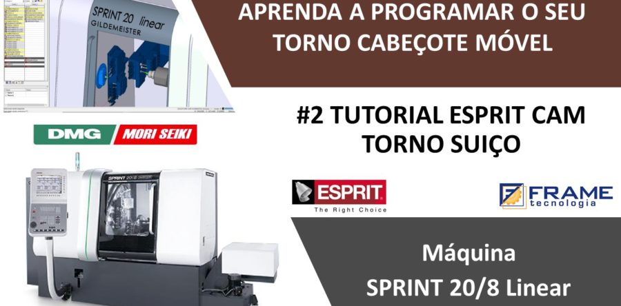 #2º Tutorial ESPRIT CAM – Aprenda a programar seu Torno Suiço DMG MORI SPRINT