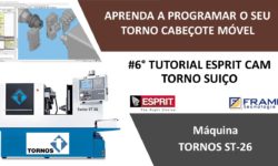 #6º Tutorial ESPRIT CAM – Aprenda a programar seu Torno Suiço TORNOS